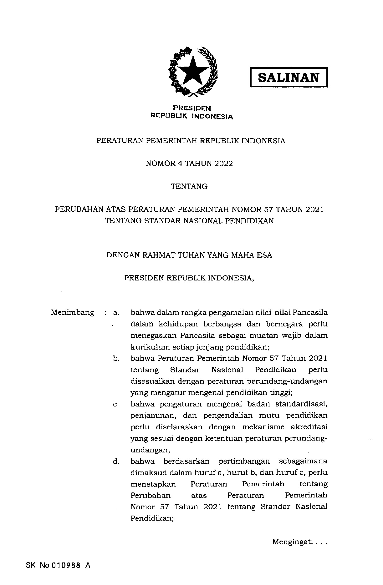 Peraturan Pemerintah Nomor 4 Tahun 2022 tentang Perubahan atas Peraturan Pemerintah Nomor 57 Tahun 2021 tentang Standar Nasional Pendidikan