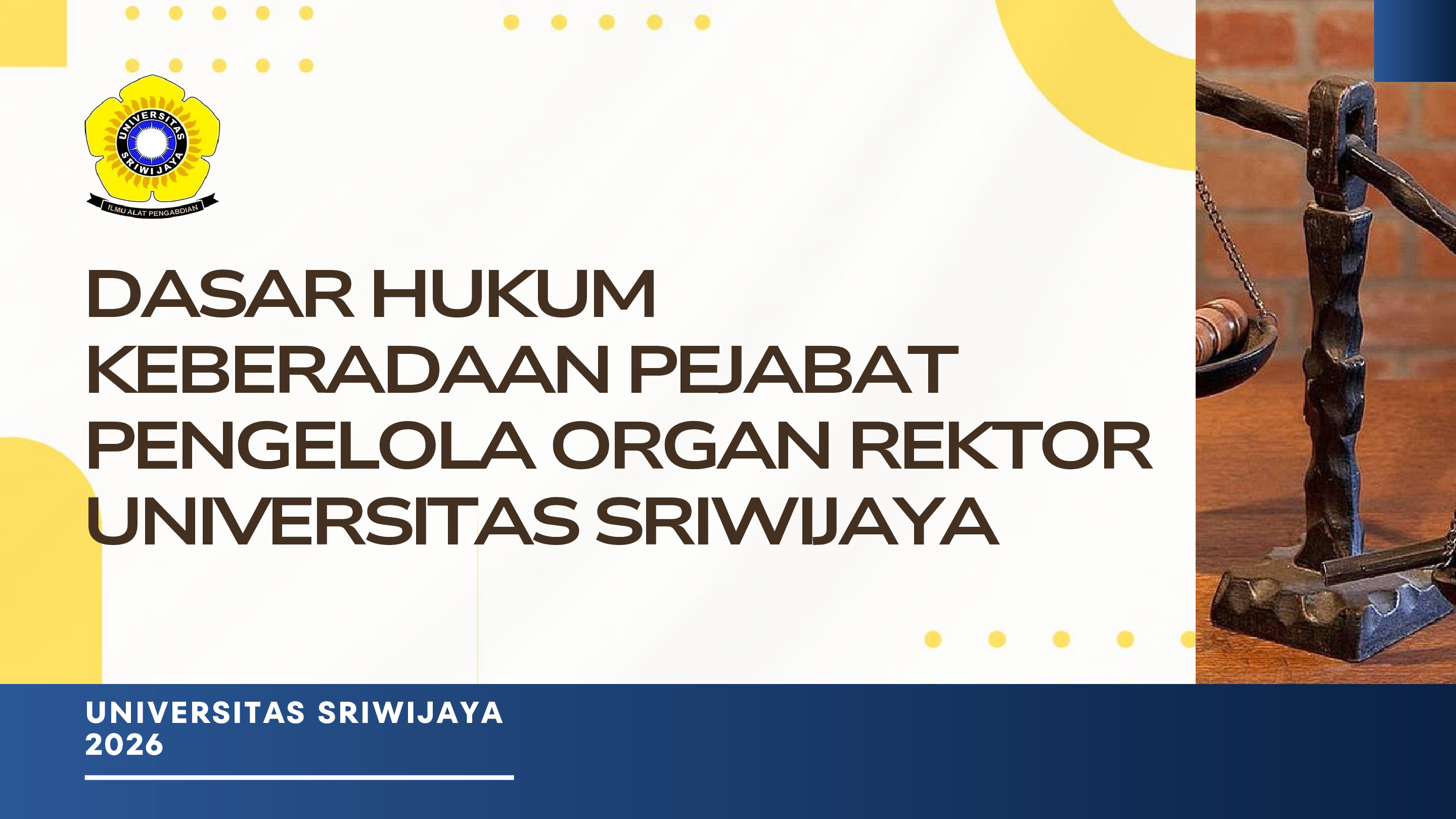 Dasar Hukum Pengangkatan Pejabat Pengelola Organ Rektor UNSRI