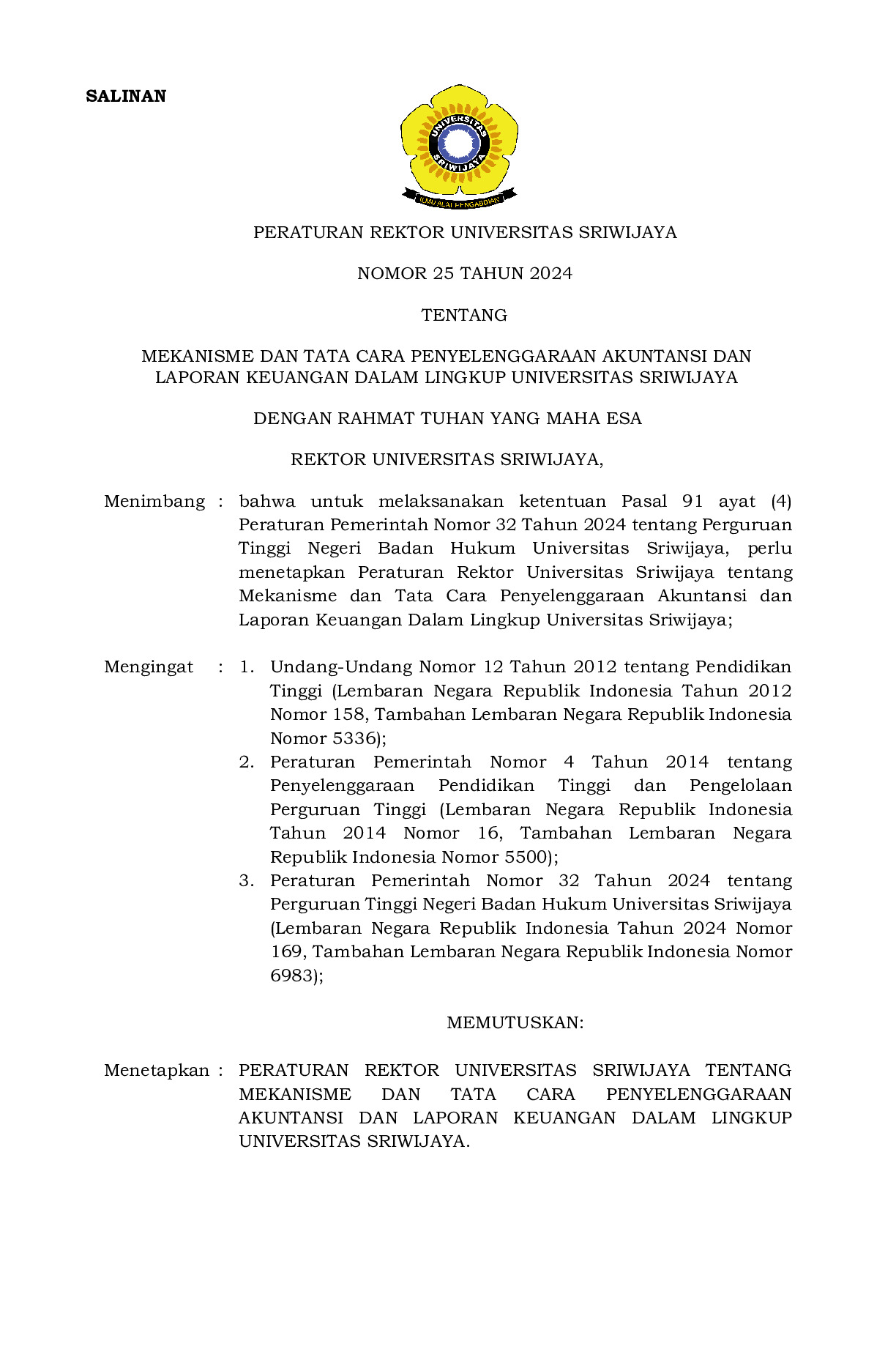 Peraturan Rektor Universitas Sriwijaya Nomor 25 Tahun 2024 tentang Mekanisme dan Tata Cara Penyelenggaraan Akuntansi dan Laporan Keuangan Dalam Lingkup Universitas Sriwijaya