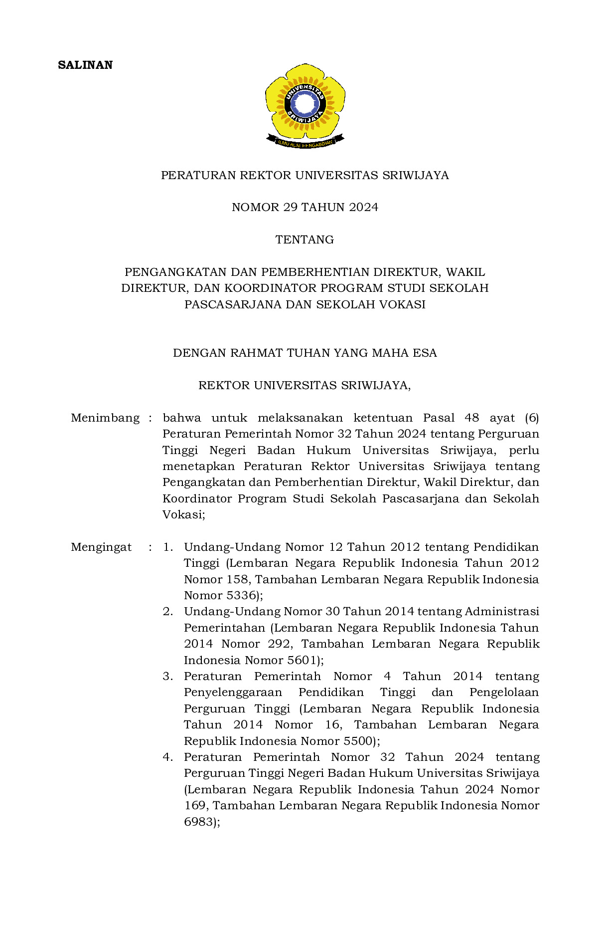 Peraturan Rektor Universitas Sriwijaya Nomor 29 Tahun 2024 tentang Pengangkatan dan Pemberhentian Direktur, Wakil Direktur, dan Koordinator Program Studi Sekolah Pascasarjana dan Sekolah Vokasi