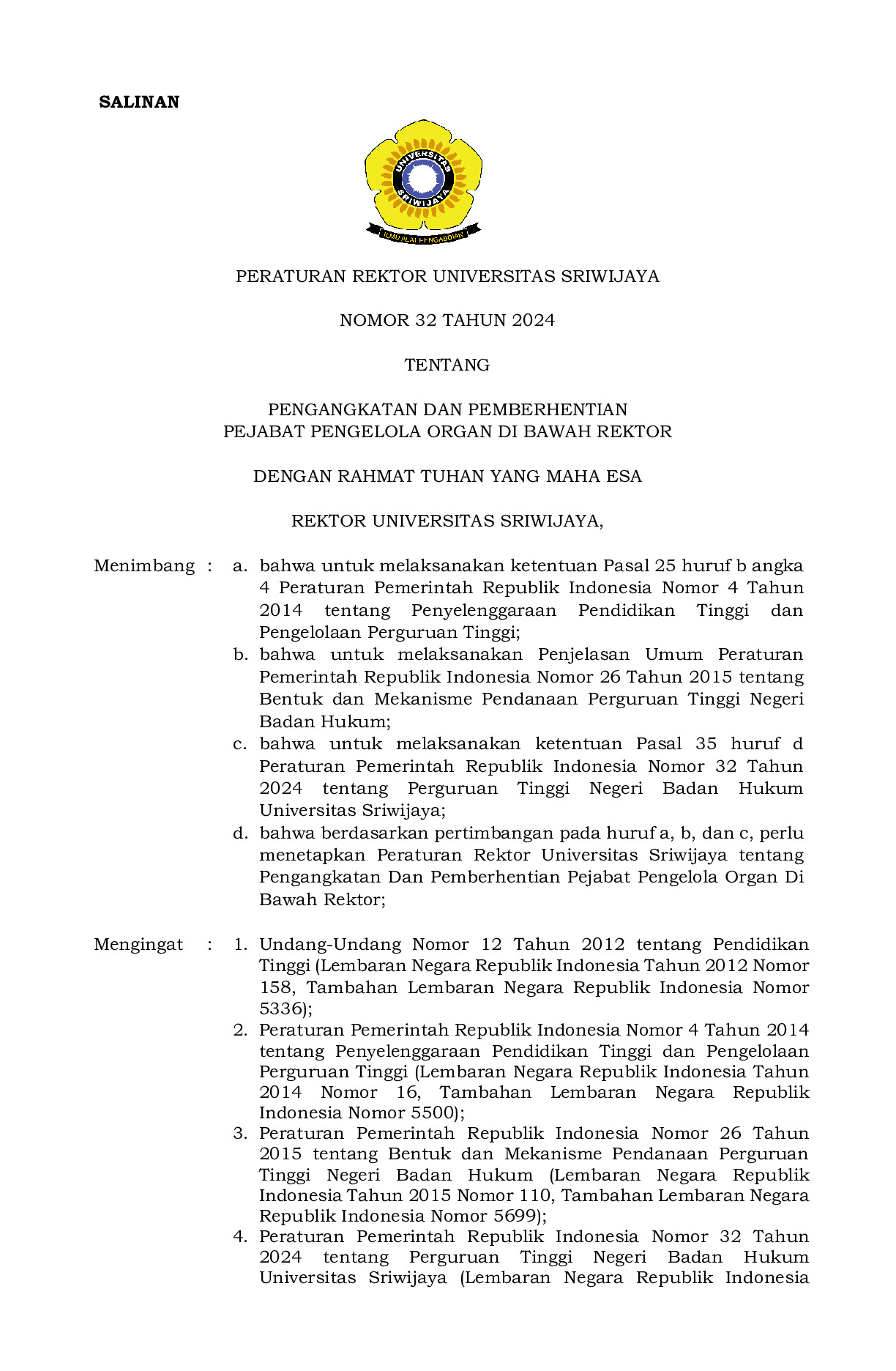 Peraturan Rektor Universitas Sriwijaya Nomor 32 Tahun 2024 tentang  Pengangkatan Dan Pemberhentian Pejabat Pengelola Organ Di  Bawah Rektor