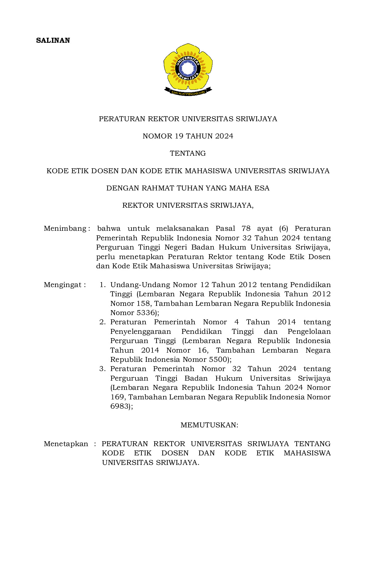 Peraturan Rektor Universitas Sriwijaya Nomor 19 Tahun 2024 tentang Kode Etik Dosen dan Kode Etik Mahasiswa Universitas Sriwijaya