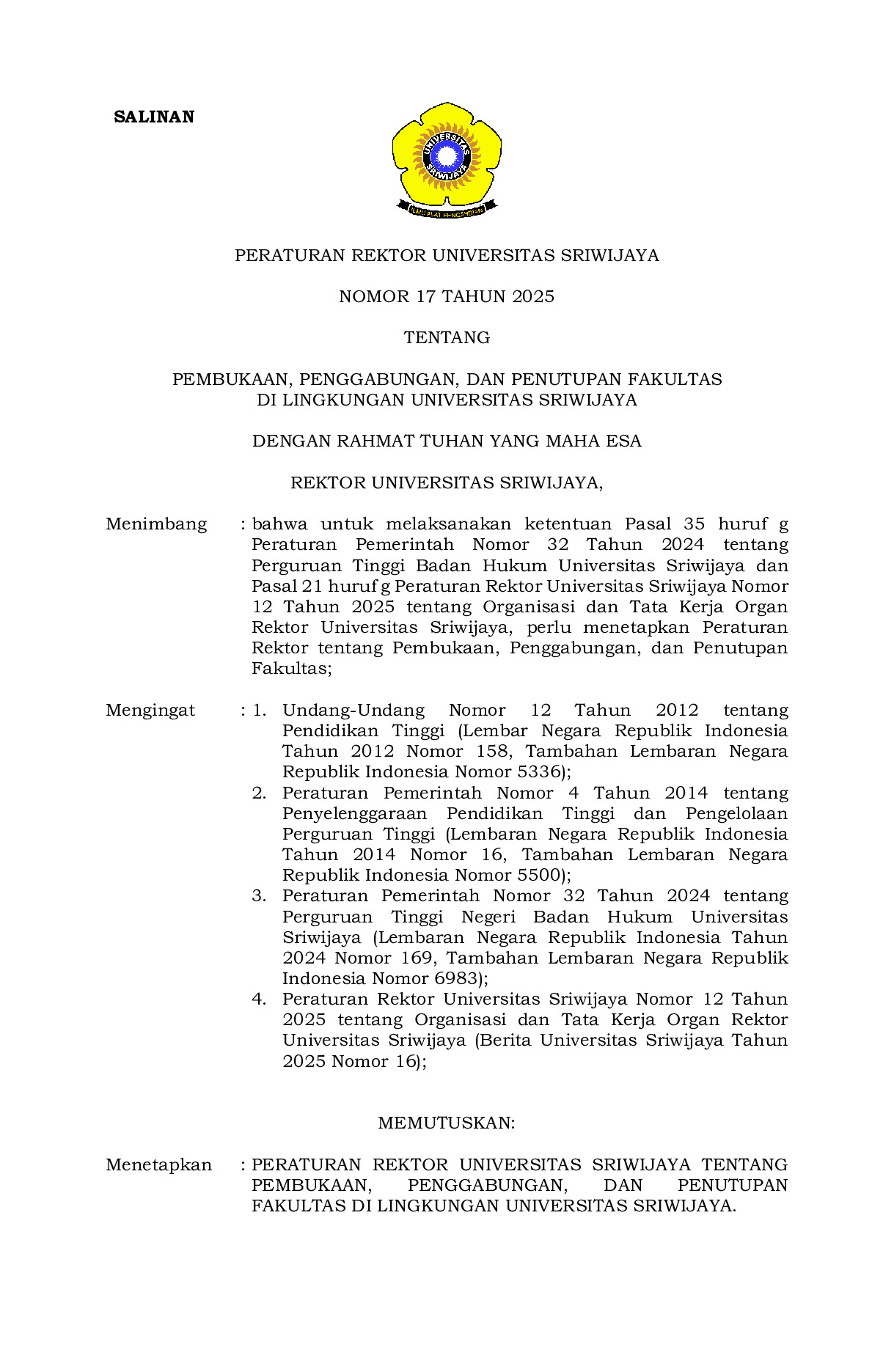 Peraturan Rektor Universitas Sriwijaya Nomor 17 Tahun 2025 tentang Pembukaan, Penggabungan, dan Penutupan Fakultas di Lingkungan Universitas Sriwijaya