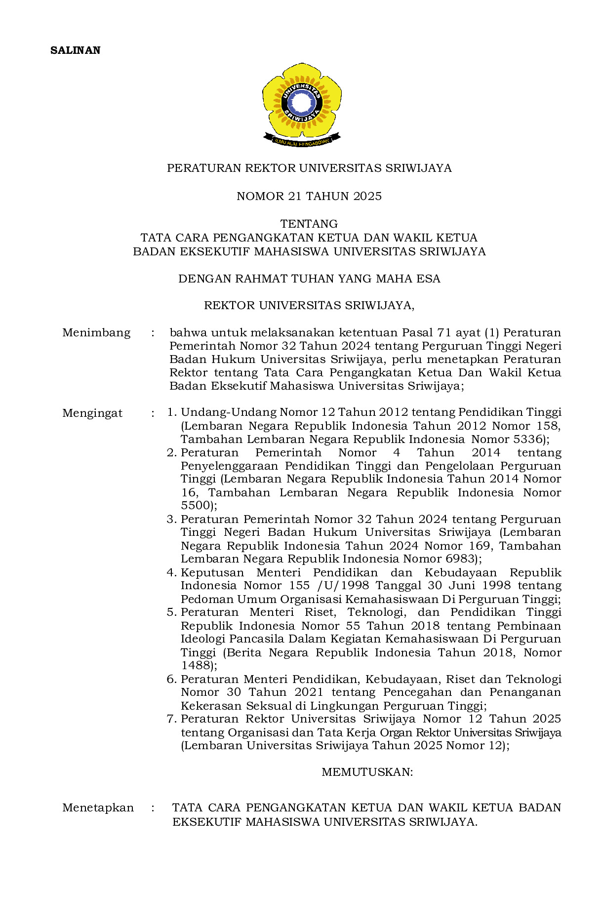 Peraturan Rektor Universitas Sriwijaya Nomor 21 Tahun 2025 tentangTata Cara Pengangkatan Ketua Dan Wakil Ketua Badan Eksekutif Mahasiswa Universitas Sriwijaya