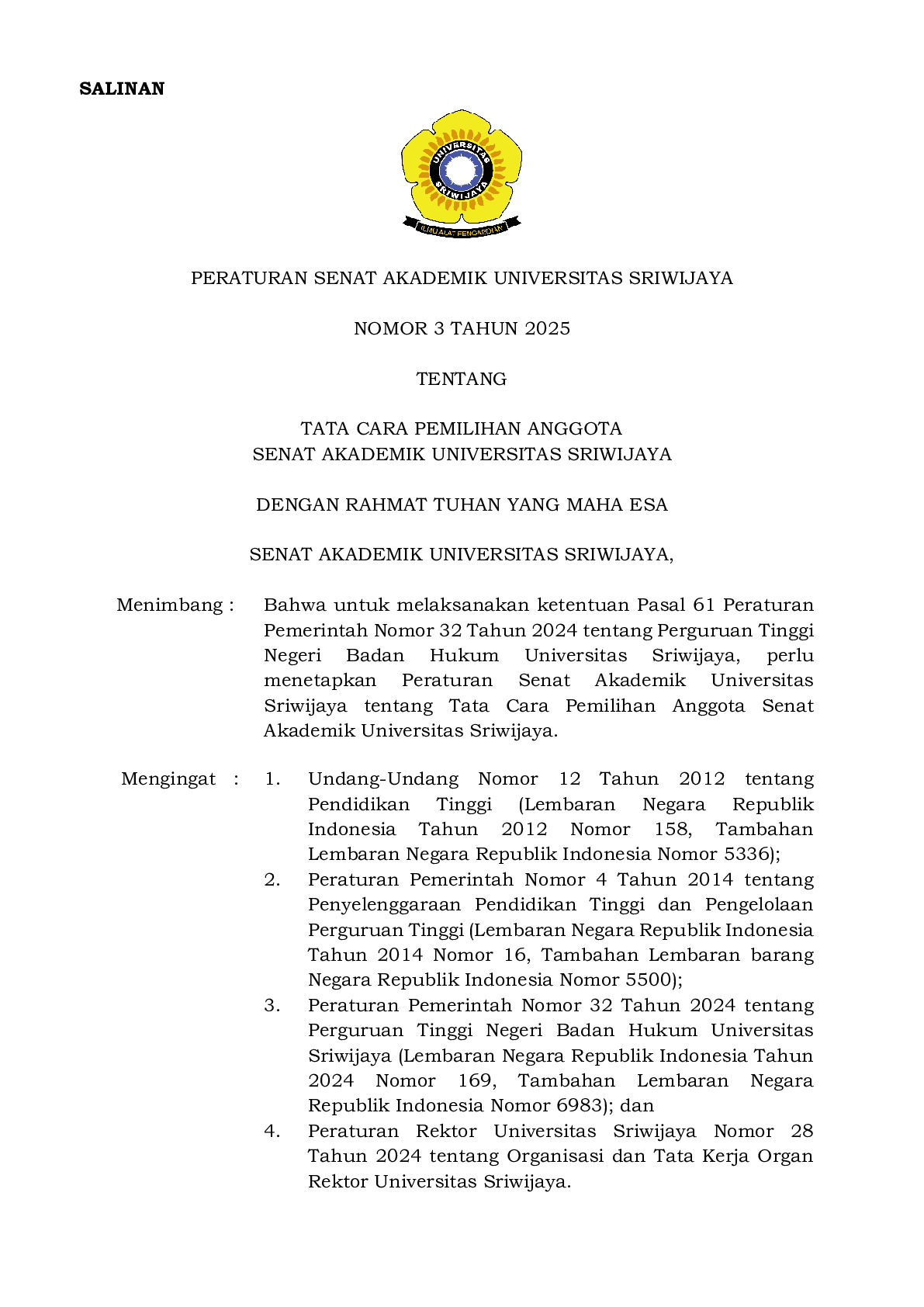 Peraturan Senat Akademik Universitas Sriwijaya Nomor 3 Tahun 2025 tentang Tata Cara Pemilihan Anggota Senat Akademik Universitas Sriwijaya