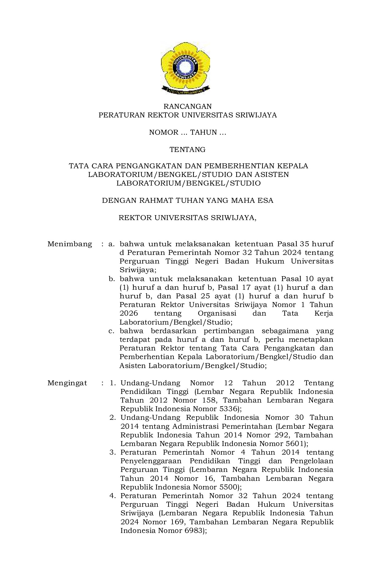 Rancangan Peraturan Rektor Universitas Sriwijaya tentang Tata Cara Pengangkatan dan Pemberhentian Kepala Laboratorium/Bengkel/Studio dan Asisten Laboratorium/Bengkel/Studio