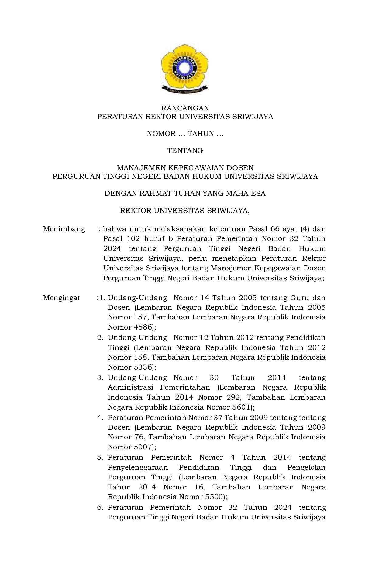 Rancangan Peraturan Rektor Universitas Sriwijaya tentang Manajemen Kepegawaian Dosen Perguruan Tinggi Negeri Badan Hukum Universitas Sriwijaya